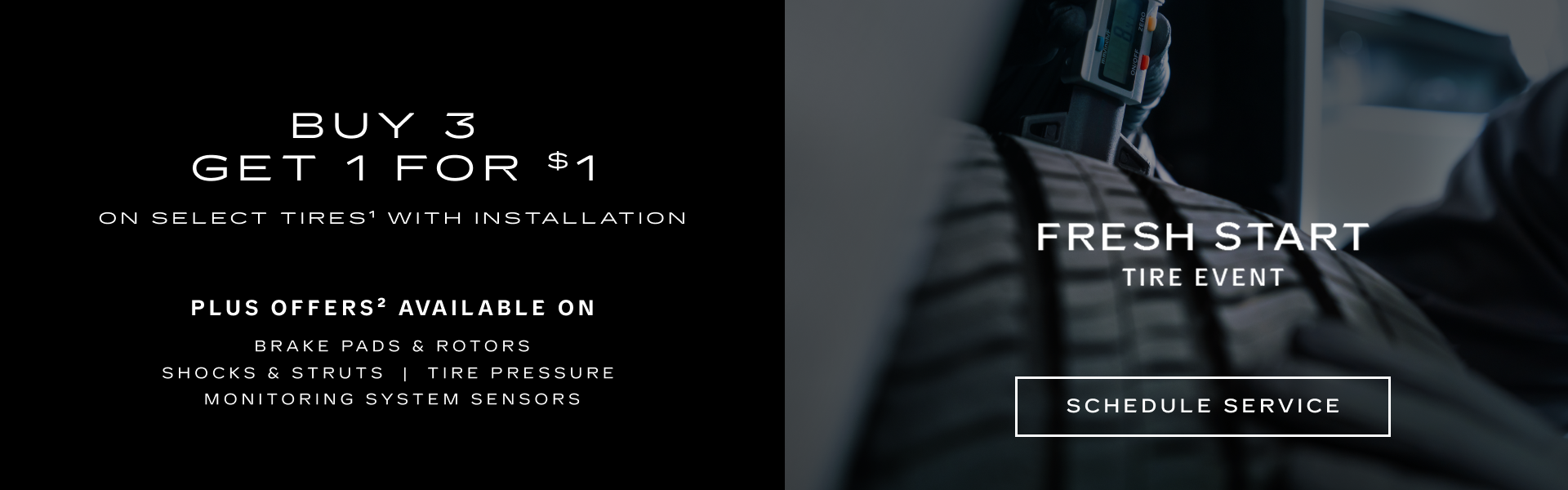 Buy 3, get 1 for $1 on select tire with installation